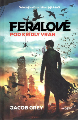 Feralové: Pod křídly vran