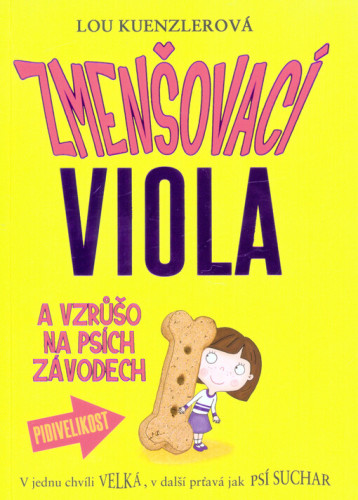 Zmenšovací Viola a Vzrůšo na psích závodech