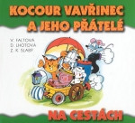 Kocour Vavřinec a jeho přátelé na cestách