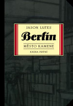 Berlín 1: Město kamene