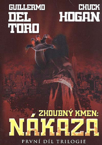 Zhoubný kmen: Nákaza