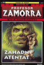 Profesor Zamorra 004: Záhadný atentát