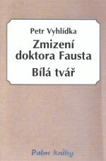 Zmizení doktora Fausta a další povídky