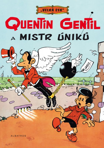 Velká esa 1: Quentin Gentil a mistr úniků