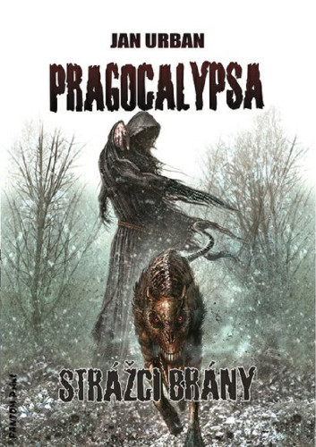 Pragocalypsa: Strážci brány