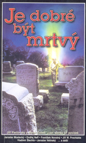 Je dobré být mrtvý