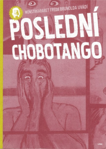Monstrkabaret Freda Brunolda uvádí: Poslední chobotango