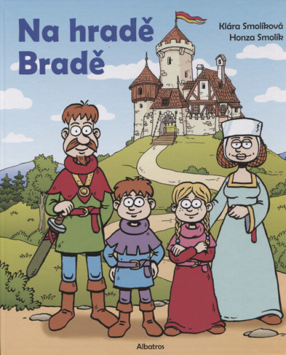 Na hradě Bradě