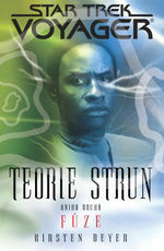 Star Trek: Voyager - Teorie strun 2 - Fúze