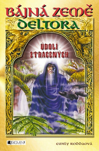 Bájná země Deltora: Údolí ztracených
