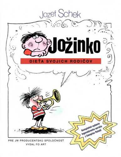 Jožinko: Dieťa svojich rodičov