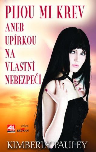 Pijou mi krev aneb Upírkou na vlastní nebezpečí