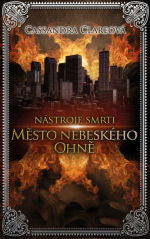 Nástroje smrti 6: Město nebeského ohně