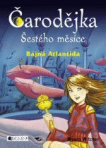 Čarodějka Šestého měsíce: Bájná Atlantida