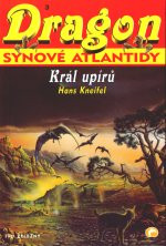 Dragon: Synové Atlantidy 3 - Král upírů