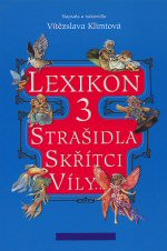 Lexikon 3 - Strašidla, Skřítci, Víly...