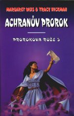 Prorokova růže III - Achranův prorok