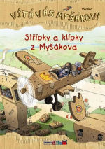 Vítá vás Myšákov!: Střípky a klípky z Myšákova