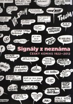 Signály z neznáma: Český komiks 1922 - 2012