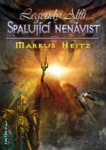Legendy alfů: Spalující nenávist