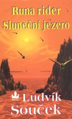 Runa rider / Sluneční jezero