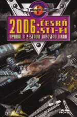 2006: Česká sci-fi