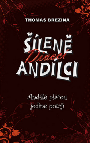 Šíleně divocí andílci 4: Andělé pláčou jedině potají
