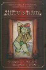 Žijí tu s námi
