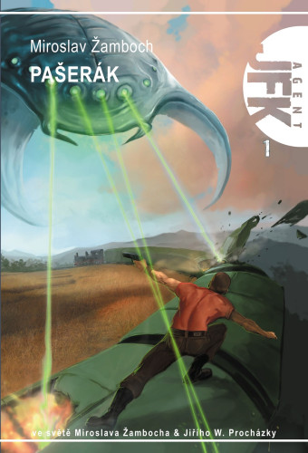 Agent JFK 01: Pašerák