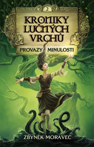 Kroniky Lučných vrchů 2 - Provazy minulosti