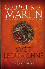 Svět ledu & ohně: Oficiální dějiny Západozemí a Hry o trůny