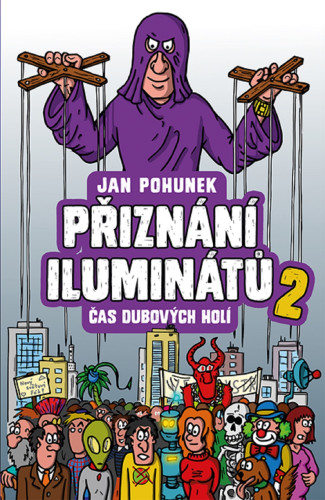 Přiznání iluminátů 2 - čas dubových holí