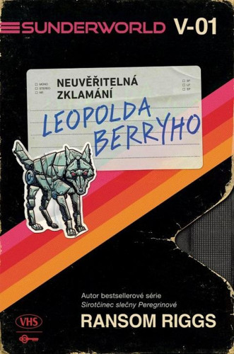 Sunderworld: Neuvěřitelná zklamání Leopolda Berryho