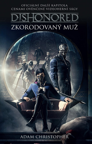 Dishonored: Zkorodovaný muž