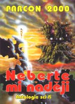 Neberte mi naději - Parcon 2000