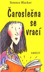 Čaroslečna se vrací