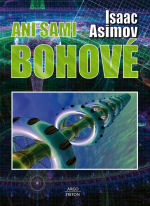 Ani sami bohové