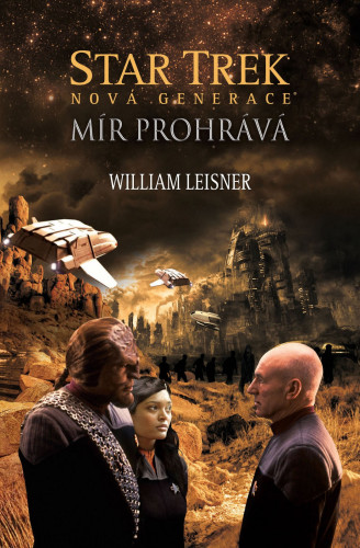 Star Trek: Nová generace - Mír prohrává