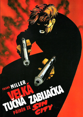 Sin City: Velká tučná zabijačka