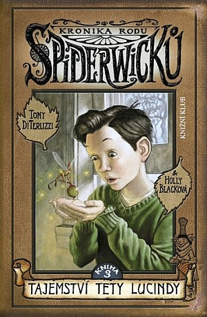 Kronika rodu Spiderwicků III: Tajemství tety Lucindy
