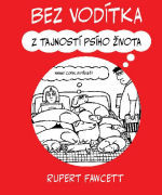 Bez vodítka: Z tajností psího života