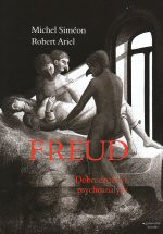Freud: Dobrodružství psychoanalýzy