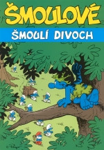 Šmoulové: Šmoulí divoch