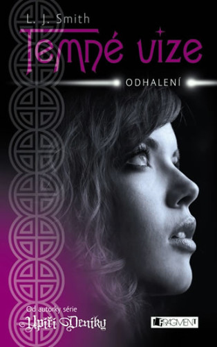 Temné vize: Odhalení