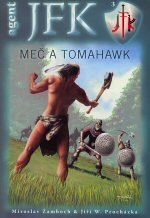 Agent JFK 03: Meč a tomahawk
