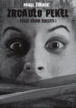 Zrcadlo pekel: První kniha bolesti