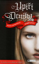 Upíří deníky: Nová generace nemrtvých