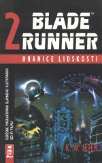 Blade Runner 2: Hranice lidskosti