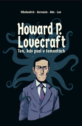 Howard P. Lovecraft - Ten, kdo psal v temnotách