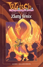 W.I.T.C.H.: Střepy času IV - Zlatý fénix